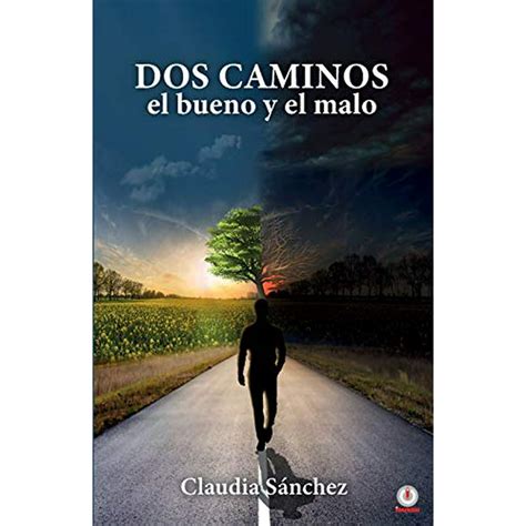 Dos Caminos El Bueno Y El Malo Paperback