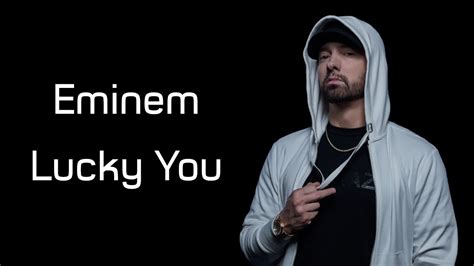 Eminem Lucky You Ft Joyner Lucas Lyrics Youtube