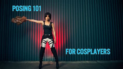 Posing 101 For Cosplayers Youtube