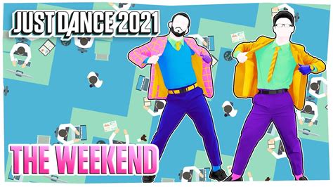 Just Dance 2021 The Weekend By Michael Gray Official Track Gameplay