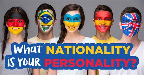What Nationality Is Your Personality Quiz