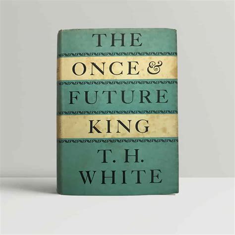 Th White The Once And Future King First Uk Edition 1958