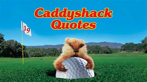 The 30 Best Caddyshack Quotes Thatll Make You Laugh 2022