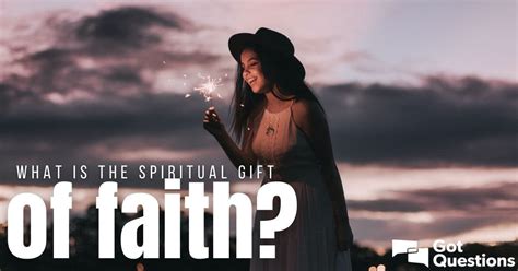 What Is The Spiritual T Of Faith