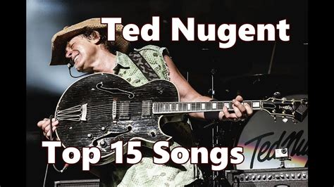 Top 10 Ted Nugent Songs 15 Songs Amboy Dukes Greatest Hits Youtube