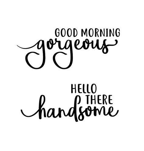 Good Morning Gorgeous Hello There Handsome Svg Bundle Etsy