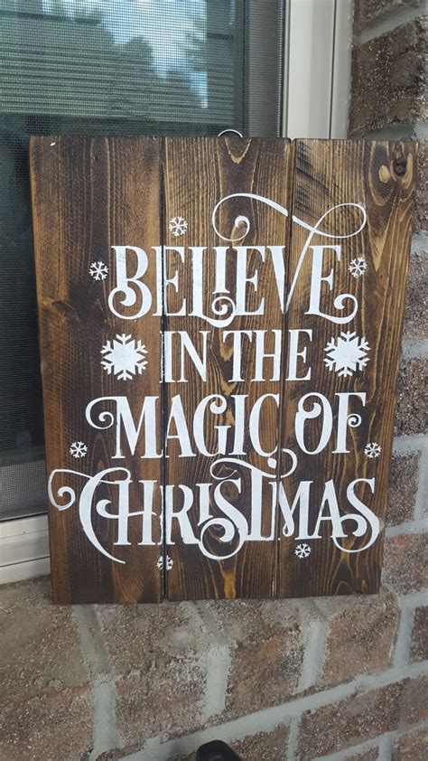Believe In The Magic Of Christmas Christmas Sign Farmhouse Etsy
