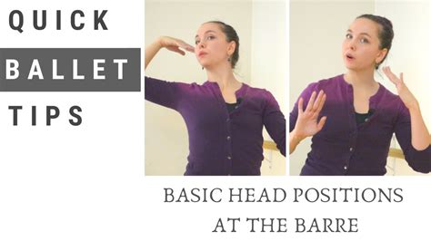 Basic Ballet Head Positions Quick Ballet Tips Youtube