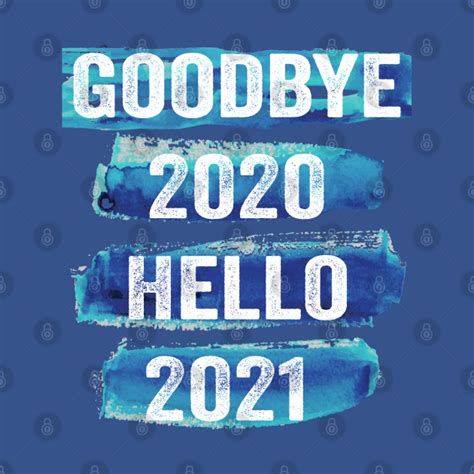 Goodbye 2020 Hello 2021 Goodbye 2020 Hello 2021 Long Sleeve T Shirt