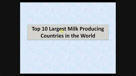 Top 10 Largest Milk Producer Countries In The World Youtube