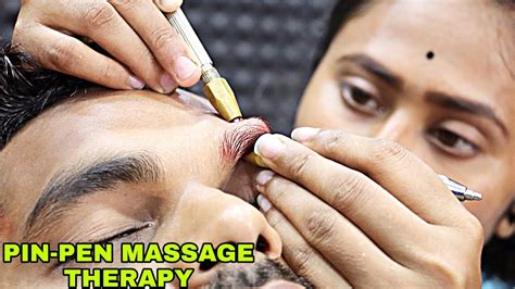 Most Relaxing Massage Therapy With Pen Pin And Asmr Sound Tip Top Therapy By Barber Girl Pakhi