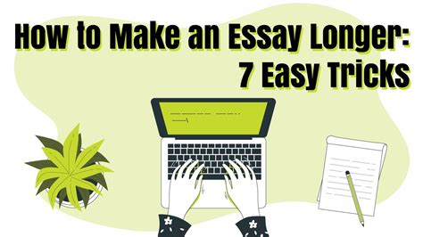 How To Make An Essay Longer 7 Easy Tricks Youtube