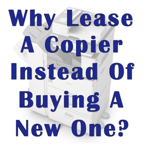Why Lease A Copier Instead Of Buying A New One 905 326 2886