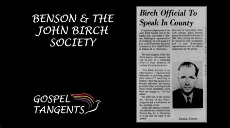Benson And The John Birch Society Part 9 Of 13 Gospel