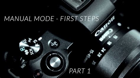 How To Shoot In Manual Mode Part 1 Youtube