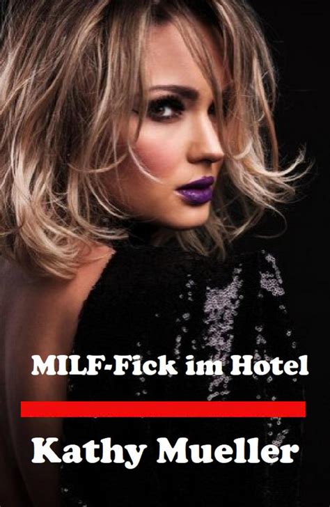 Milf Fick Im Hotel Von Kathy Mueller Ebook