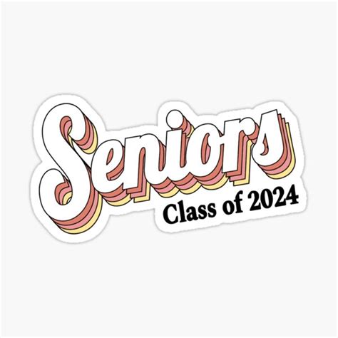 Seniors Class Of 2024 Graduation Retro Sticker Sticker For Sale By