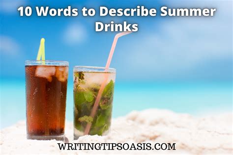 10 words to describe summer drinks writing tips oasis