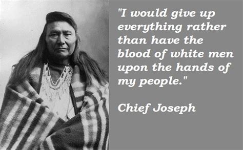 Chief Joseph Native American Quotes Chief Joseph American Indian Quotes