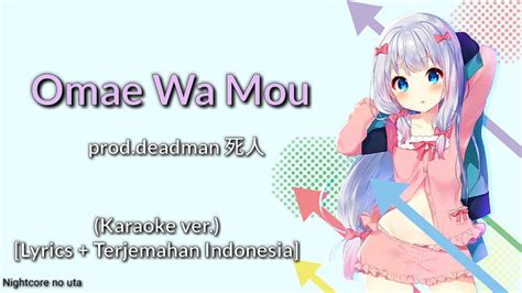 Omae Wa Mou Already Dead Deadman 死人 Karaoke Ver [ Lyrics Terjemahan Indonesia ] Youtube