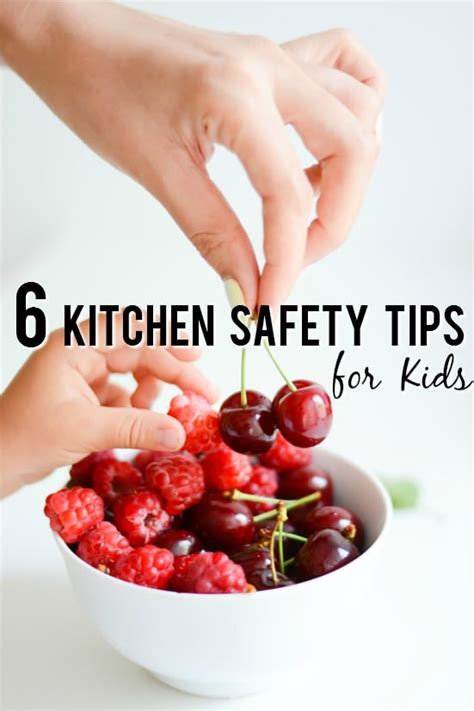 6 Basic Kitchen Safety Tips For Kids The Gracious Wife