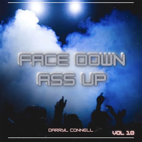 Stream Face Down Ass Up By Darryl Connell Listen Online For Free On
