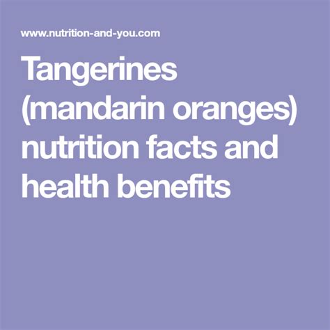 Tangerines Mandarin Oranges Nutrition Facts And Health Benefits