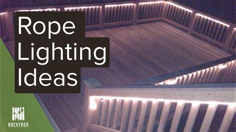 Rope Lighting Ideas To Light Up Your Backyard Backyardscape Youtube