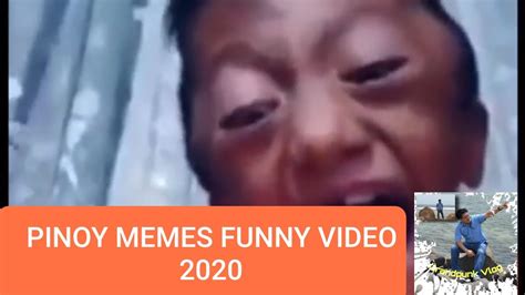 Pinoy Memes Funny Video 2020 Youtube