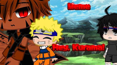 Meme Hey Kurama Naruto Youtube