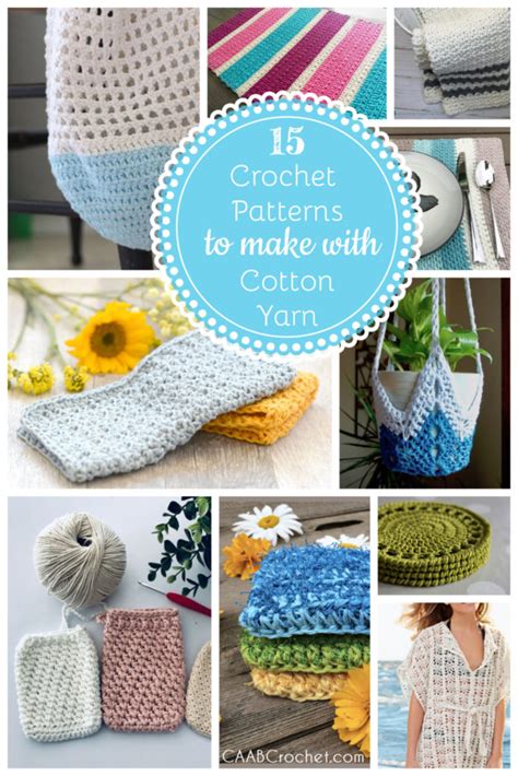 15 Crochet Patterns To Make With Cotton Yarn