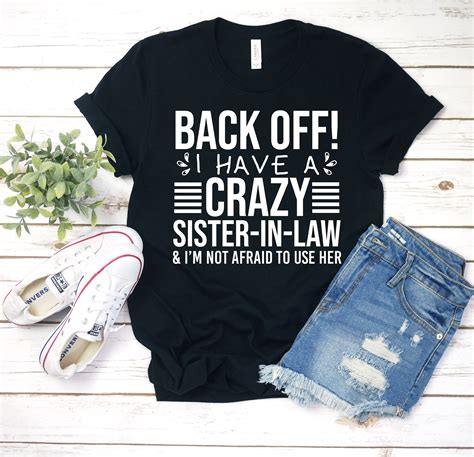Back Off I Have A Crazy Sister In Law Funny Sister In Law Etsy