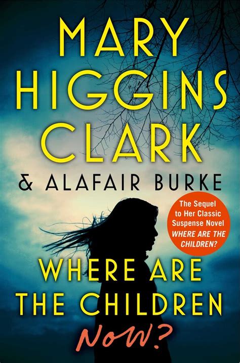 Where Are The Children Now Book By Mary Higgins Clark Alafair Burke