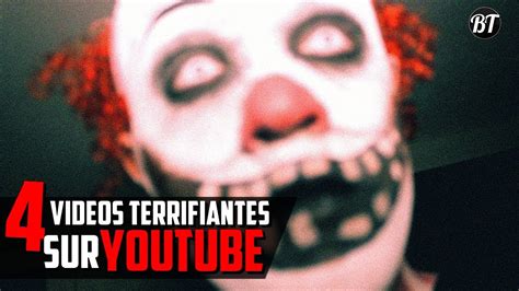 4 VIDÉOS TERRIFIANTES SUR YOUTUBE ESSAYEZ DE NE PAS AVOIR PEUR YouTube