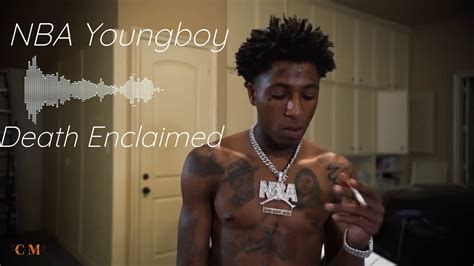 Nba Youngboy Death Enclaimed 8d Youtube