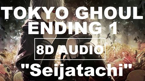 8d Audio Tokyo Ghoul Ending 1 Seijatachi Full Song Youtube