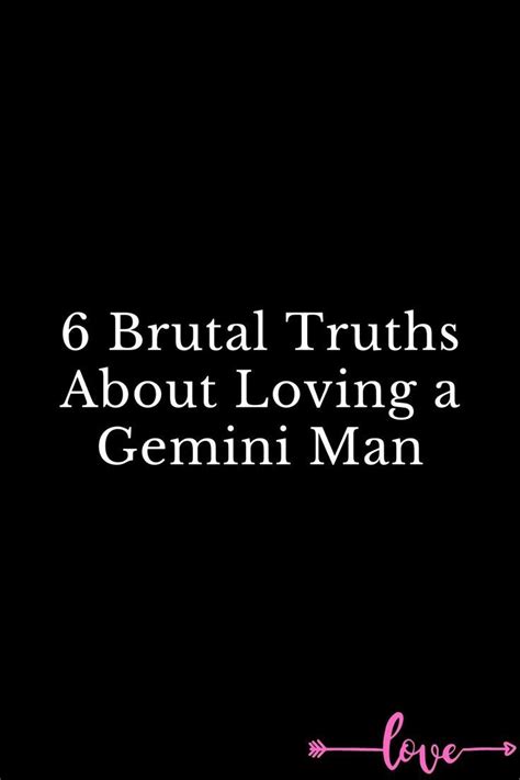 6 Brutal Truths About Loving A Gemini Man Gemini Men Relationships Gemini Relationship Gemini