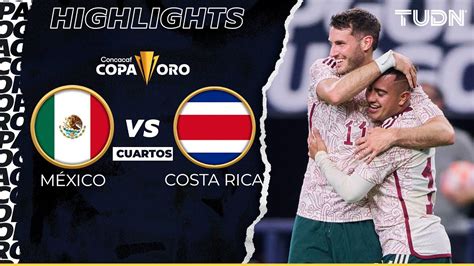 HIGHLIGHTS México vs Costa Rica Copa Oro TUDN YouTube
