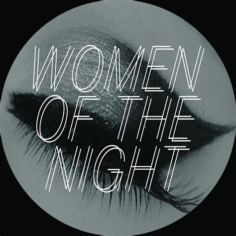 Women Of The Night Youtube