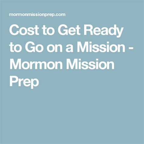 Cost To Get Ready To Go On A Mission Mission Prep Missionary Work