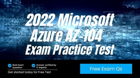 2022 Free Exam Az 104 Microsoft Azure Administrator Practice Test