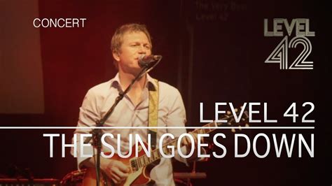 Level The Sun Goes Down Th Anniversary World Tour Official Youtube