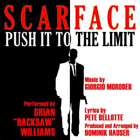 Push It To The Limit From The Motion Picture Scarface By Giorgio Moroder By Brian Hacksaw