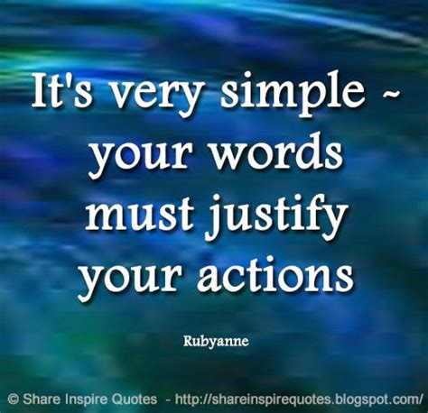 Quotes About Justifying Your Actions Quotesgram