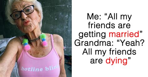 19 Brutally Honest Grandmas Who Have Zero Filter