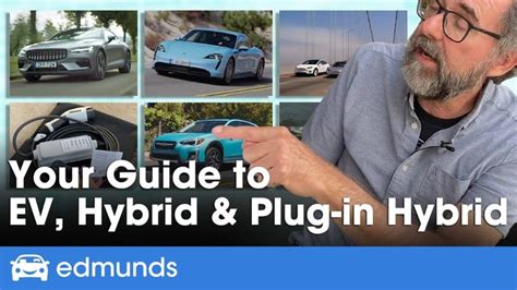 Hybrid Vs Electric Vs Plug In Definitions And Differences Edmunds