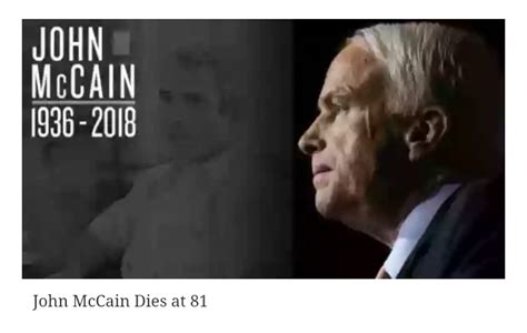 R I P John Mccain Dies At 81 After Suffering From Brain Cancer