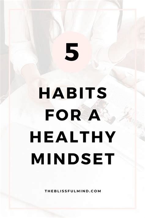 5 Daily Habits For A Healthy Mindset The Blissful Mind