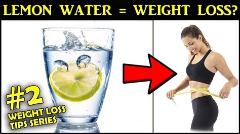 benefits of warm water and lemon weight loss tips drinking lemon water in the morning youtube