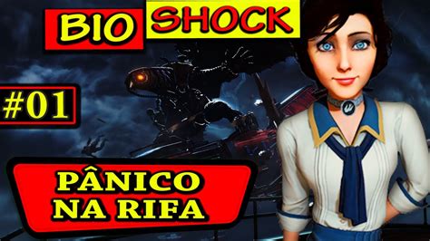 Bioshock Infinite 01 Pânico Na Rifa Hardcore And Legendado Detonado